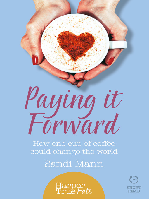 Title details for Paying it Forward by Sandi Mann - Wait list